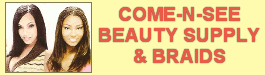 Come-N-See Beauty Supply & Braids
